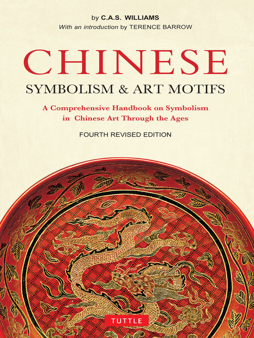 Title details for Chinese Symbolism and Art Motifs Fourth Revised Edition by Charles Alfred Speed Williams - Available